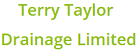 Terry Taylor Drainage Ltd